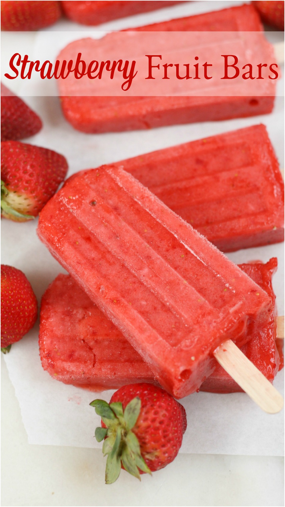 Strawberry Fruit Bars (Outshine Bars) A Farmgirl's Kitchen®