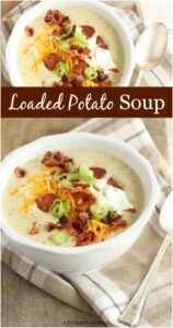 Loaded Potato Soup | A Farmgirl's Kitchen