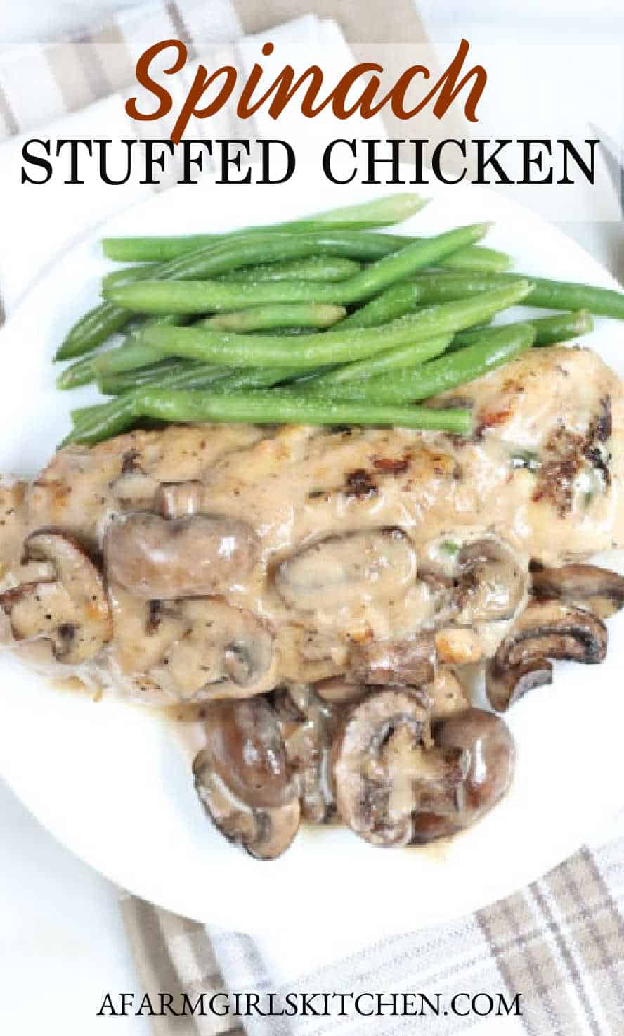 EASY Spinach Stuffed Chicken | A Farmgirl's Kitchen