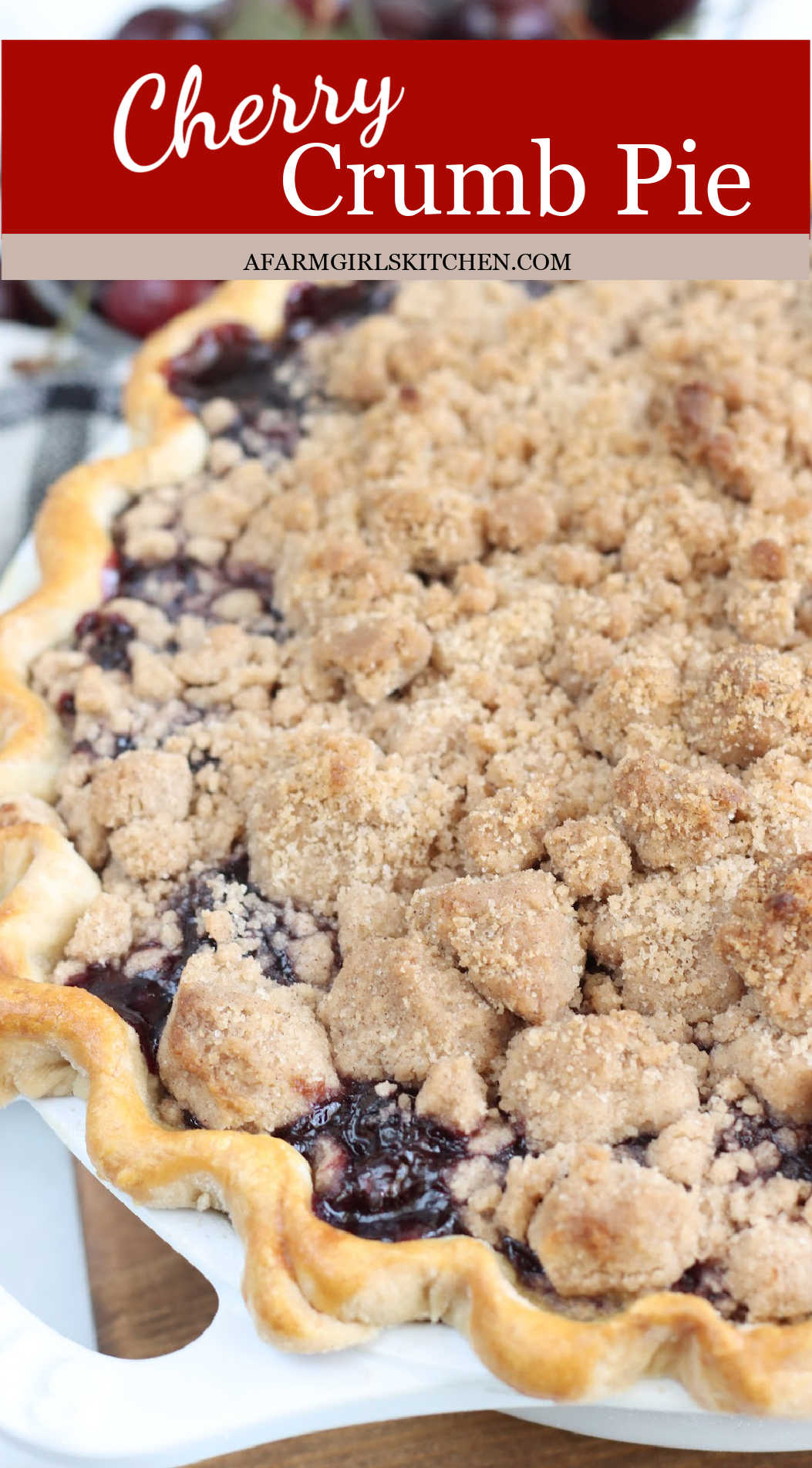 Cherry Crumb Pie with homemade pie filling | A Farmgirl's Kitchen