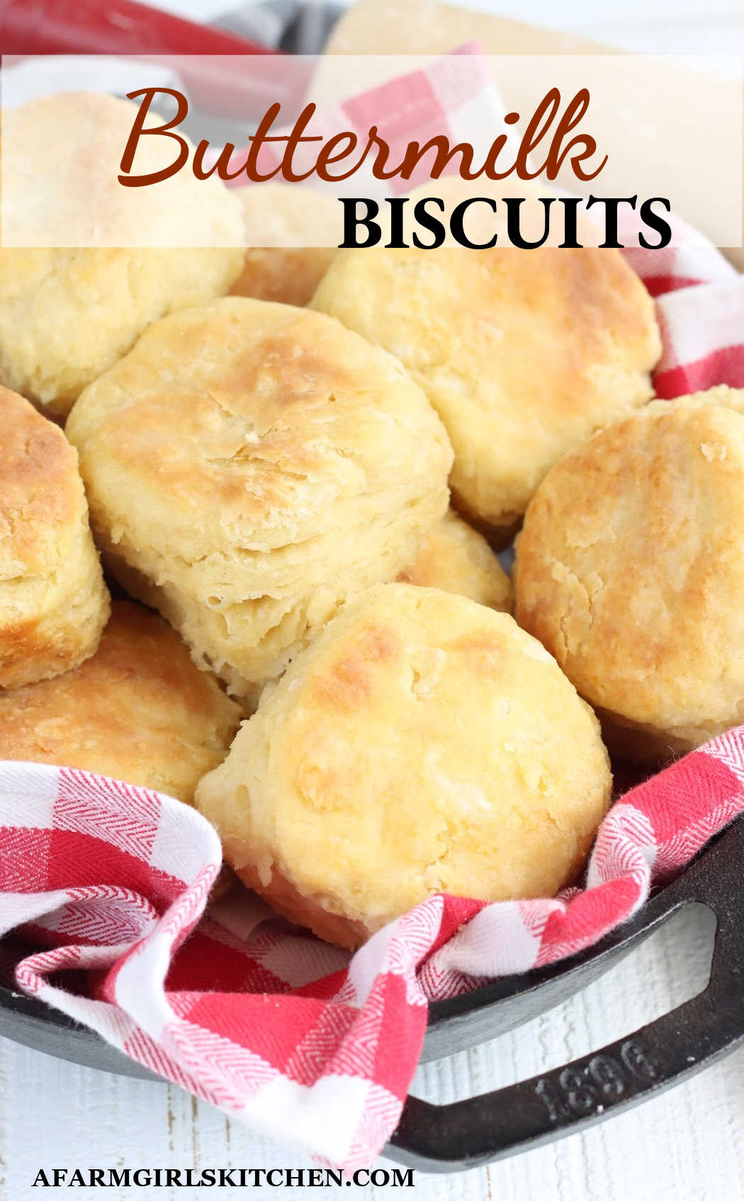 Buttermilk Biscuit Recipe | A Farmgirl's Kitchen